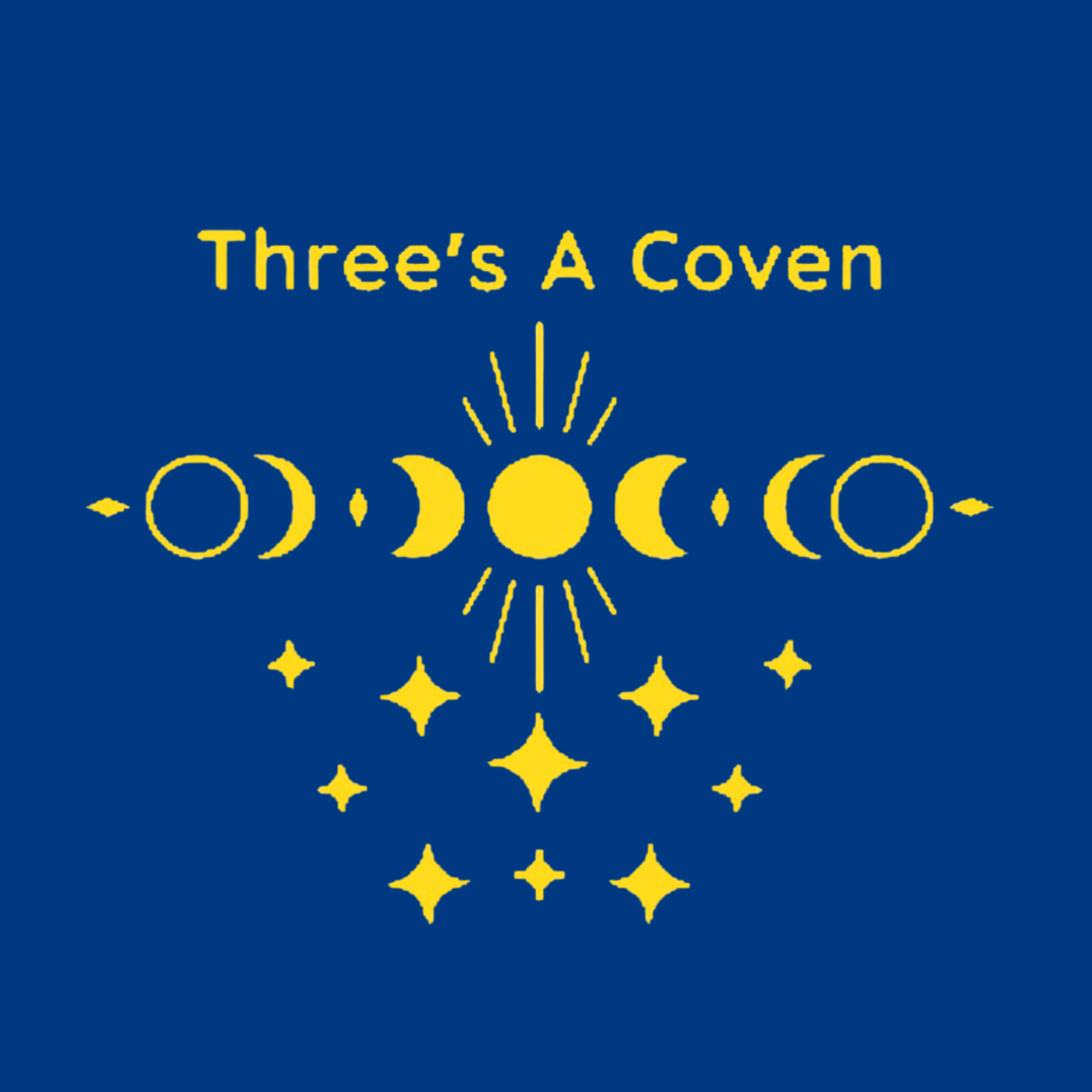 Three’s A Coven in yellow text on a blue background with golden stars and moons